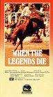 双虎坡When the Legends Die